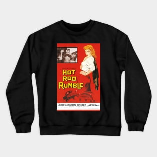 Vintage Drive-In Movie Poster - Hot Rod Rumble Crewneck Sweatshirt